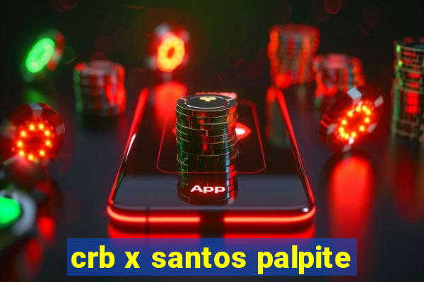 crb x santos palpite