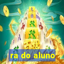 ra do aluno