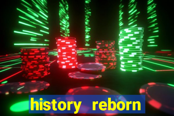 history reborn remover carta