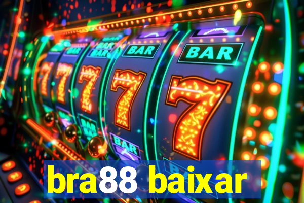 bra88 baixar