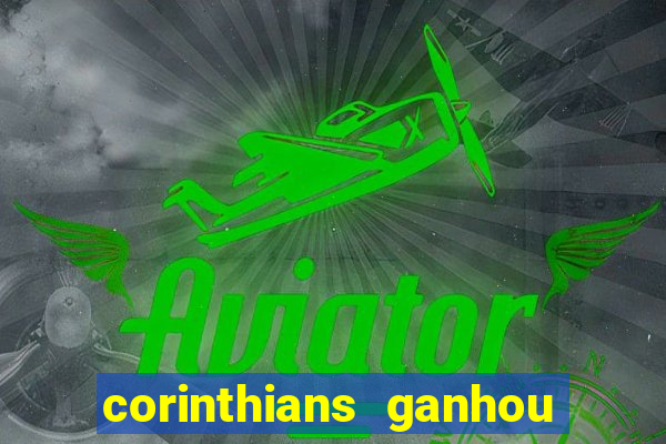 corinthians ganhou ou perdeu hoje