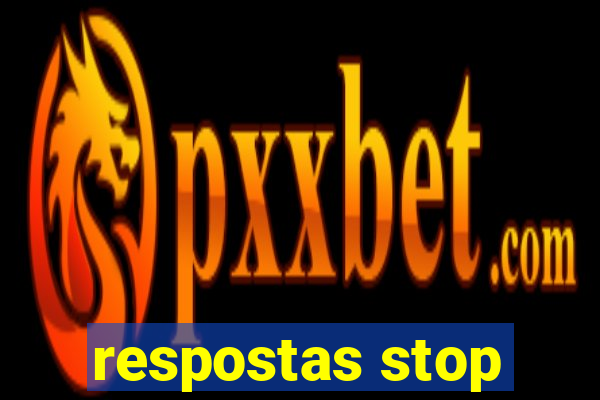 respostas stop