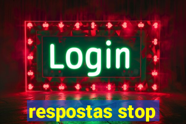 respostas stop