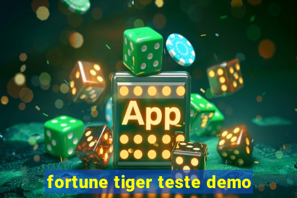 fortune tiger teste demo