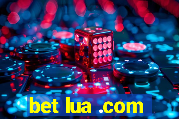 bet lua .com