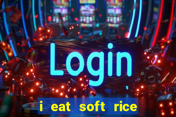 i eat soft rice in another world cap 1 pt br