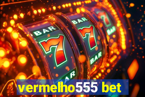 vermelho555 bet