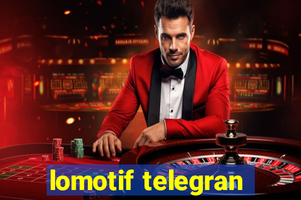 lomotif telegran