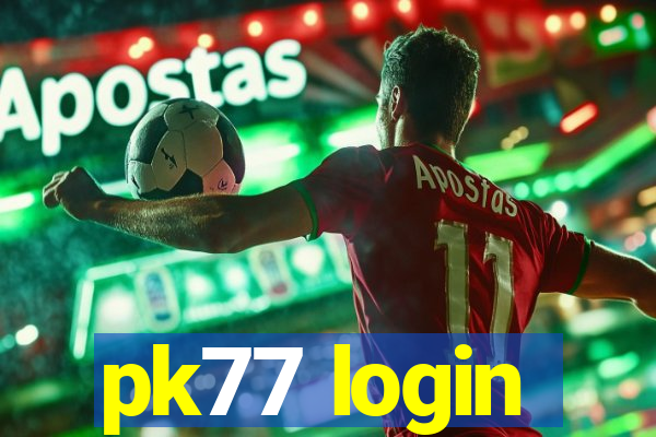 pk77 login