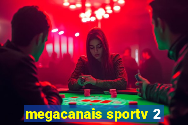 megacanais sportv 2