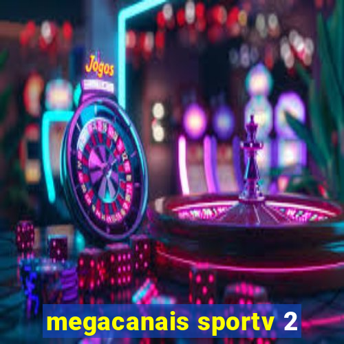 megacanais sportv 2