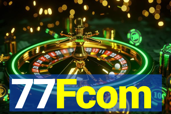 77Fcom