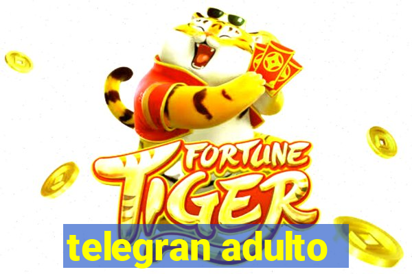 telegran adulto