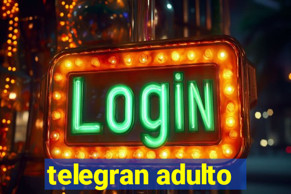 telegran adulto