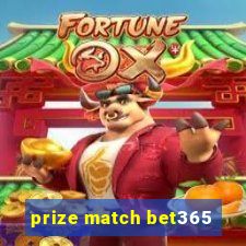 prize match bet365