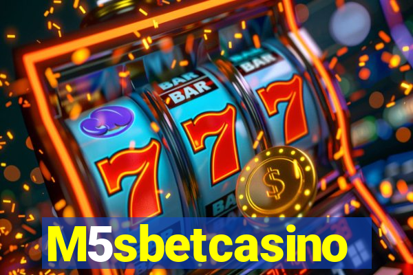 M5sbetcasino