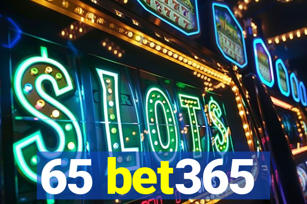 65 bet365