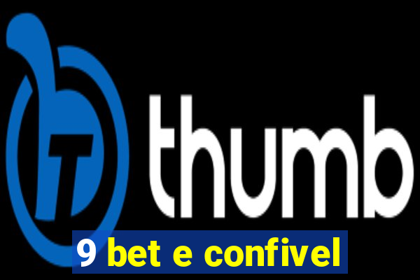 9 bet e confivel