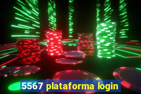 5567 plataforma login