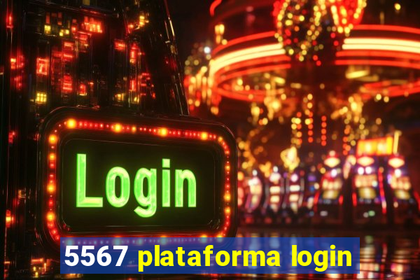 5567 plataforma login