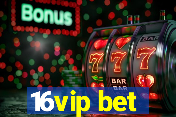 16vip bet