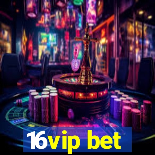 16vip bet