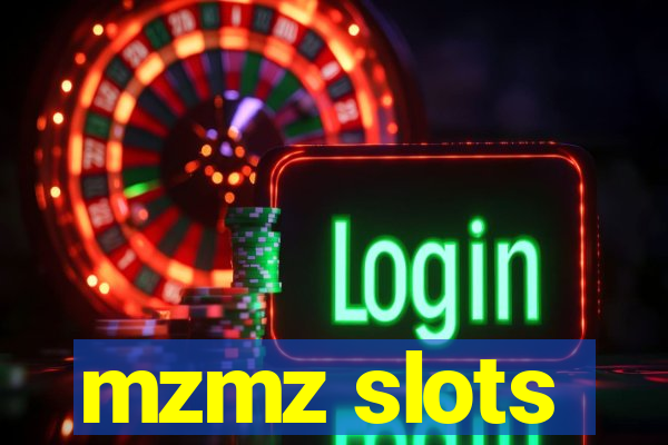 mzmz slots