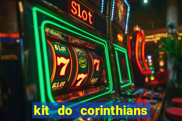 kit do corinthians dls 19