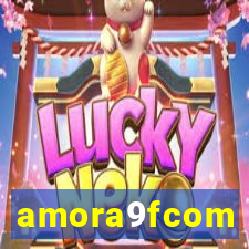 amora9fcom