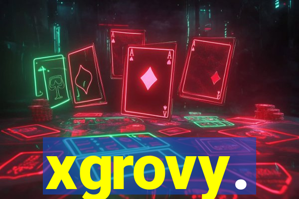 xgrovy.