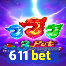 611 bet