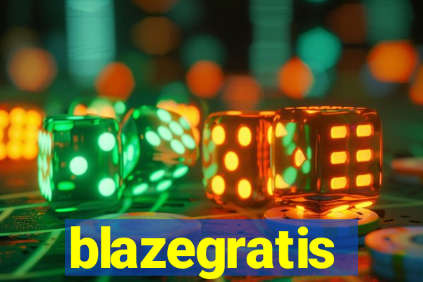 blazegratis