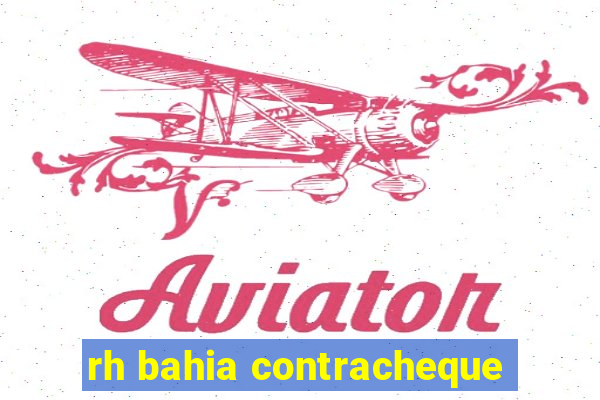 rh bahia contracheque