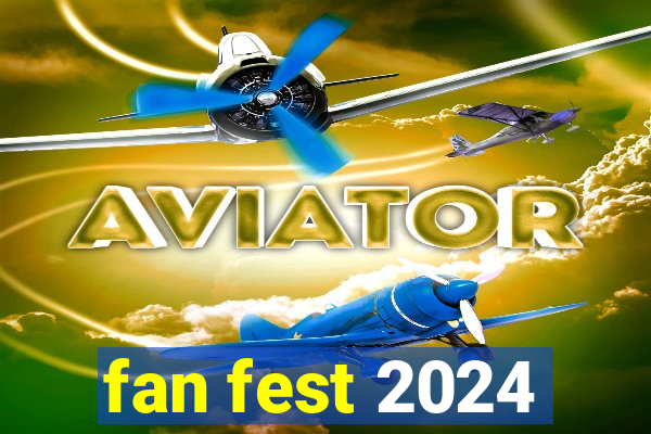 fan fest 2024