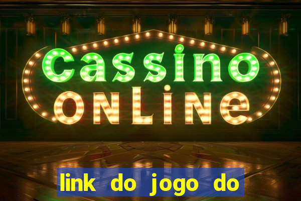 link do jogo do tigrinho original