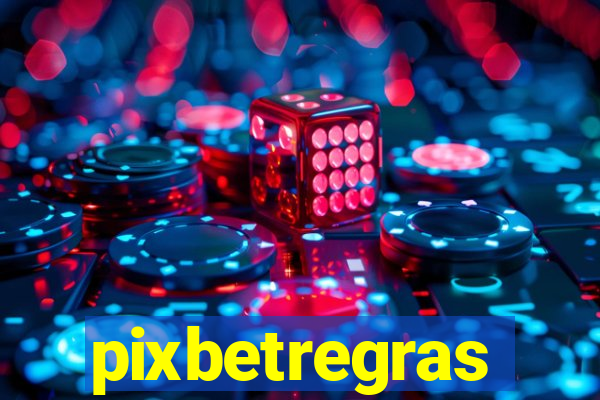 pixbetregras