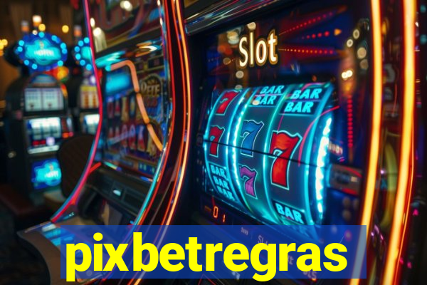 pixbetregras