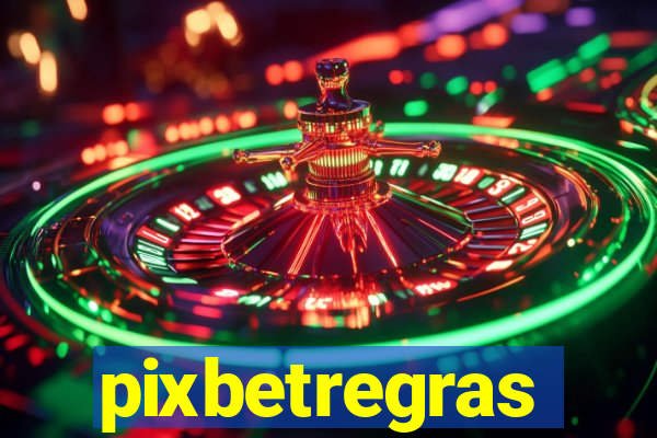 pixbetregras