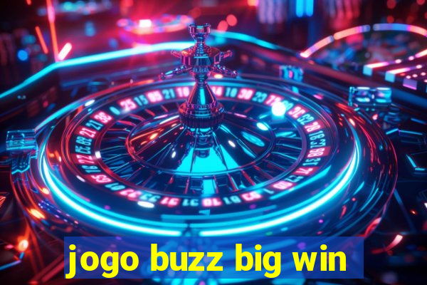 jogo buzz big win