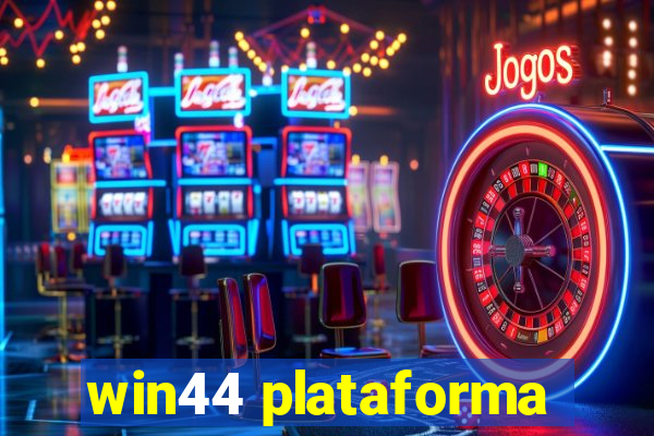 win44 plataforma