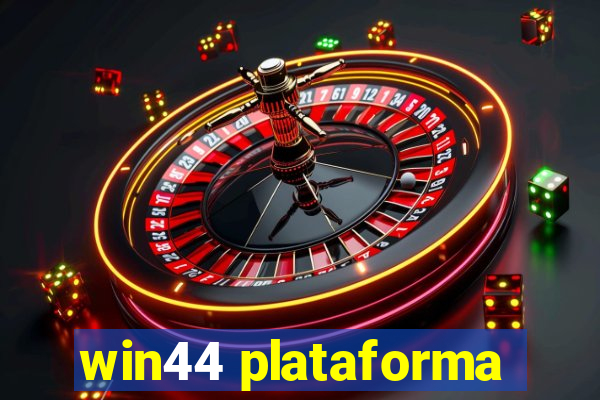 win44 plataforma