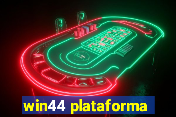 win44 plataforma