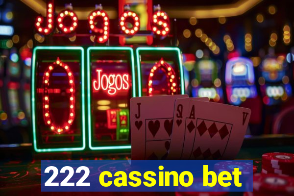 222 cassino bet