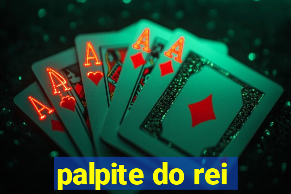 palpite do rei