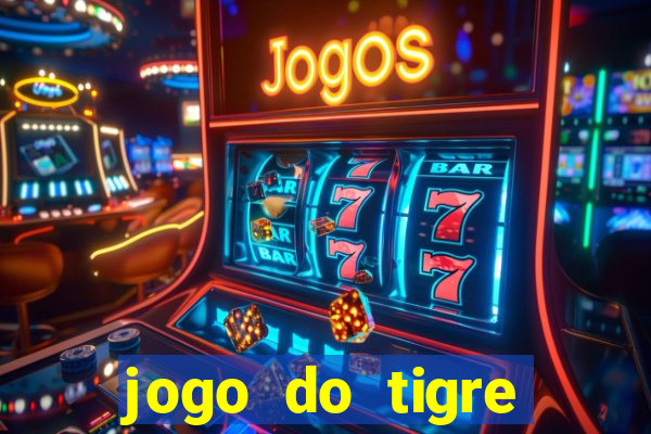 jogo do tigre gratis teste