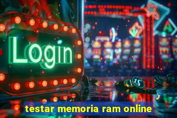 testar memoria ram online