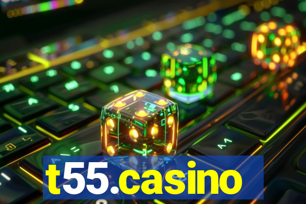 t55.casino