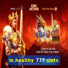 m.healthy 777 slots