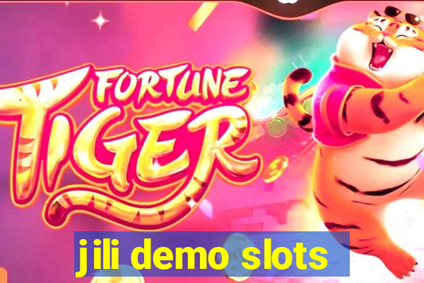 jili demo slots