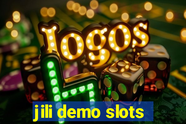 jili demo slots